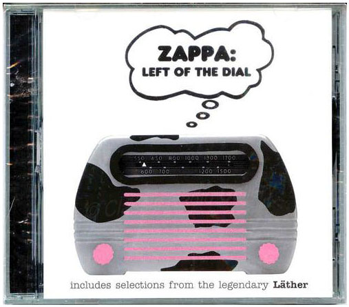 Frank Zappa Left of the Dial CD with Fada Temple Radio on the cover